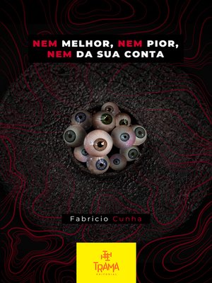 cover image of Nem Melhor, Nem Pior, Nem da Sua Conta